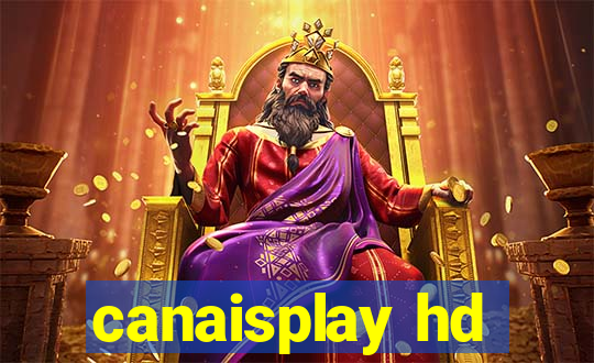 canaisplay hd